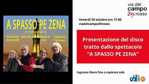 Presentazione del disco musicale tratto dallo spettacolo  a spasso pe zena